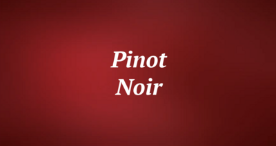 Pinot Noir