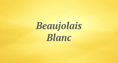 Beaujolais Blanc