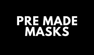 Pre-Made Masks