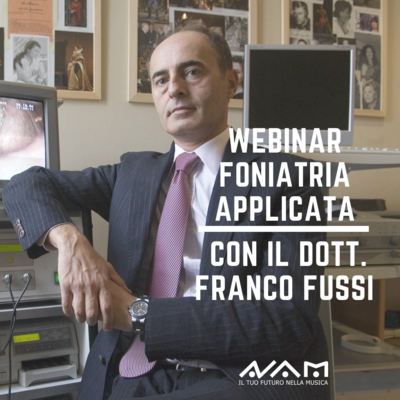 Webinar Foniatria Applicata con il Dott. F. Fussi Webinar Foniatria Applicata con il Dott. F. Fussi