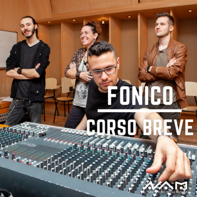 Corso Breve di Fonico Corso Breve di Fonico