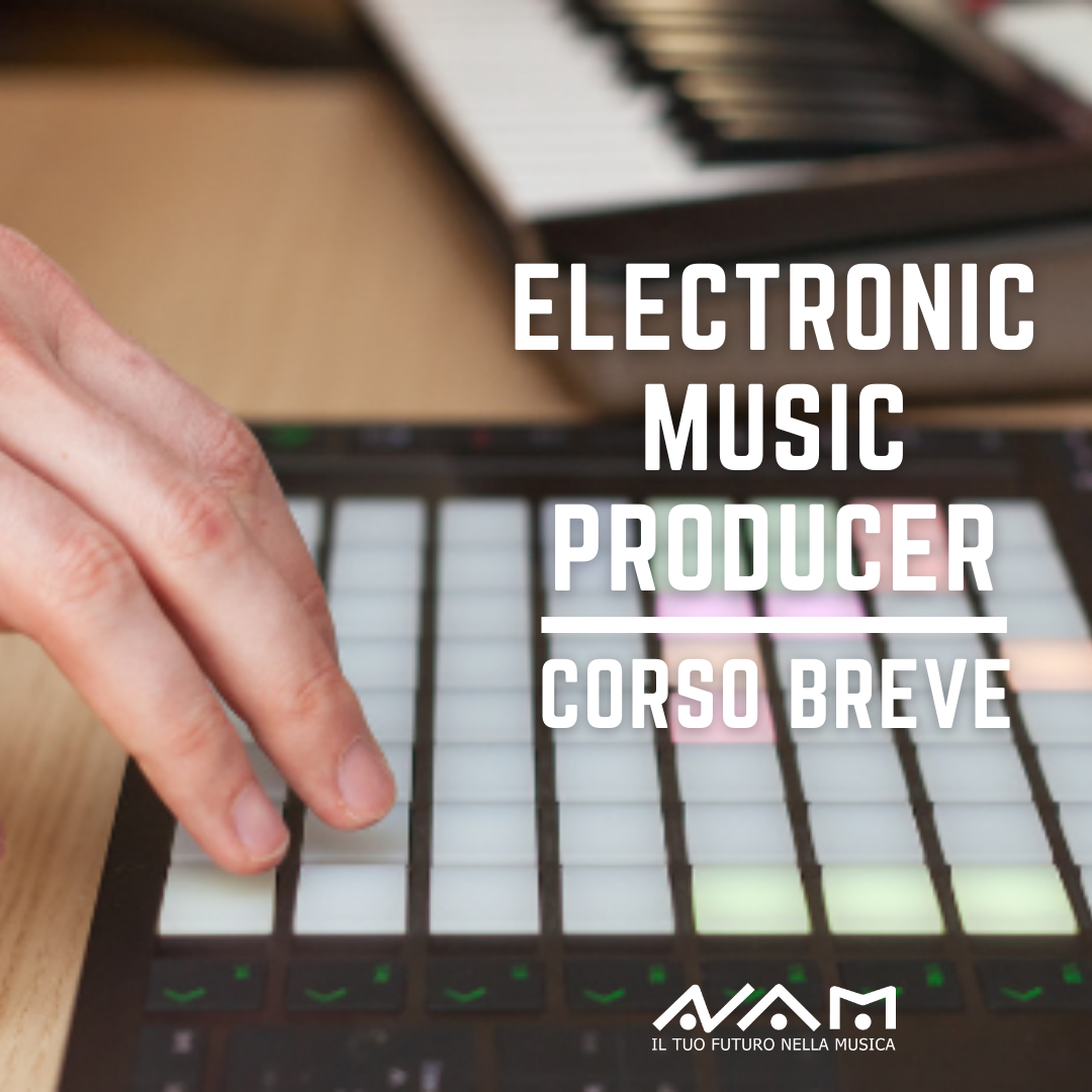 Corso Breve Electronic Music Producer Corso Breve Electronic Music Producer