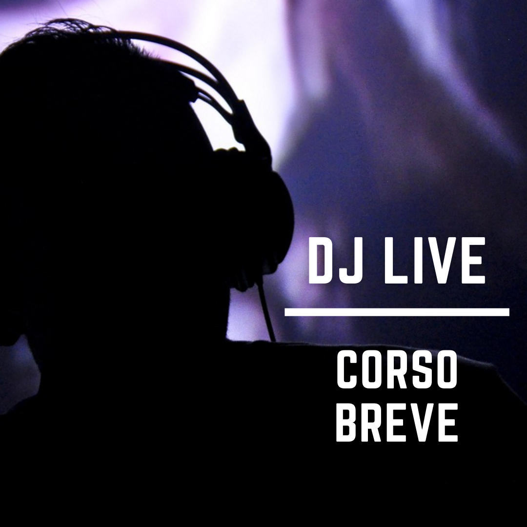 Corso Breve DJ Live Corso Breve DJ Live