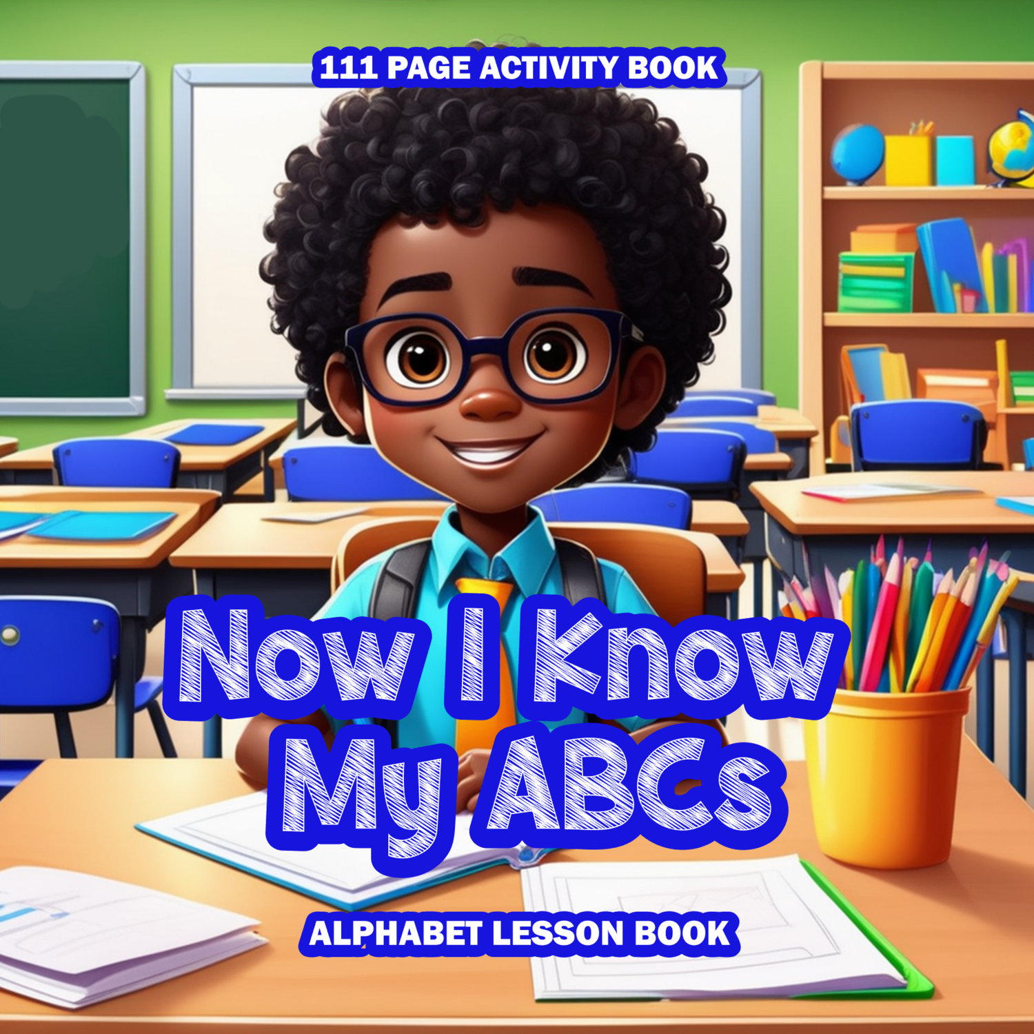 Pre-Written Manuscripts - Now I Know My ABCs (Boy)