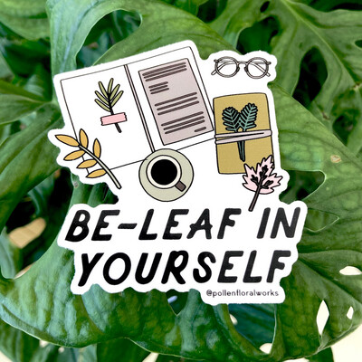 Be Leaf In Yourself Sticker