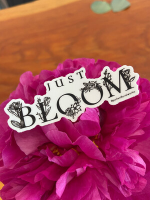 Just Bloom Sticker