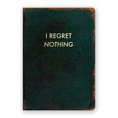 I Regret Nothing Journal Medium