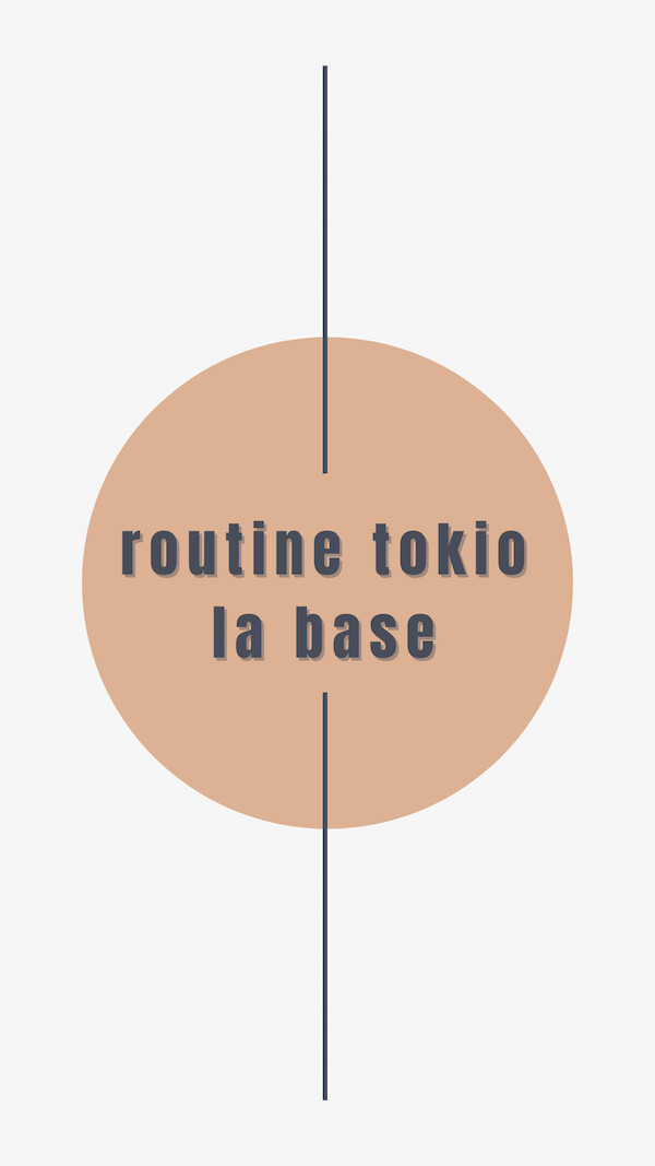 Routine TOKIO INKARAMI - La Base