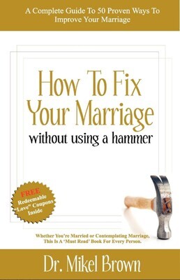 How To Fix Your Marriage Without Using A Hammer (Workbook)