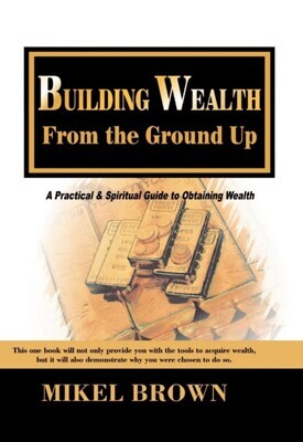 Building Wealth from The Ground Up