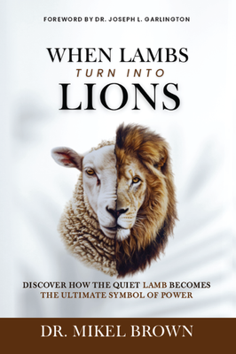 When Lambs Turn Into Lions