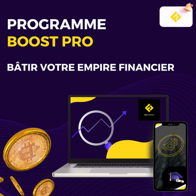 PROGRAMME BOOST PRO - Bâtir votre Empire Financier
