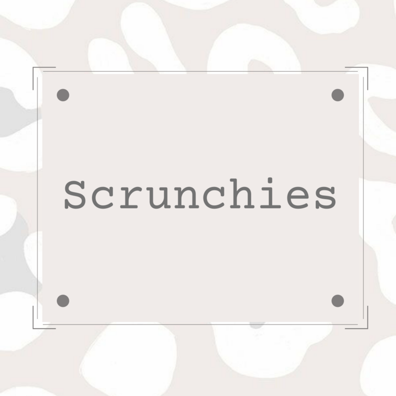 Scrunchies