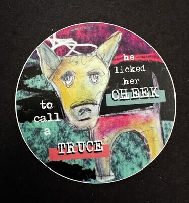 Licked Her Cheeks 3 inch round vinyl sticker