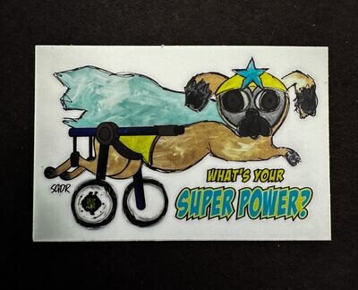 What&#39;s Your Super Power (Pug) Vinyl Sticker 3 x 2