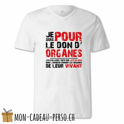 T-shirt humoristique -  blanc - FEMME - "je suis pour le don d'organes…"