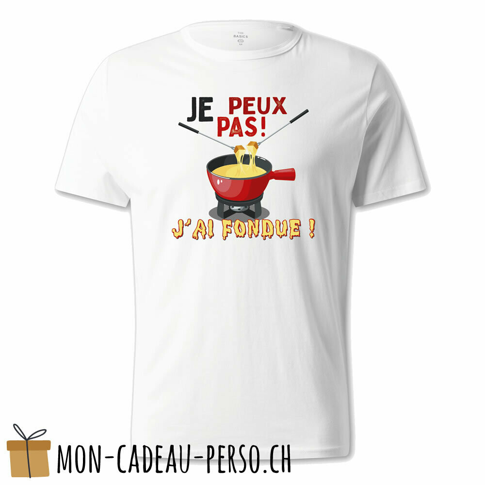 T-shirt humoristique -  blanc - UNISEXE - "je peux pas, j'ai fondue"