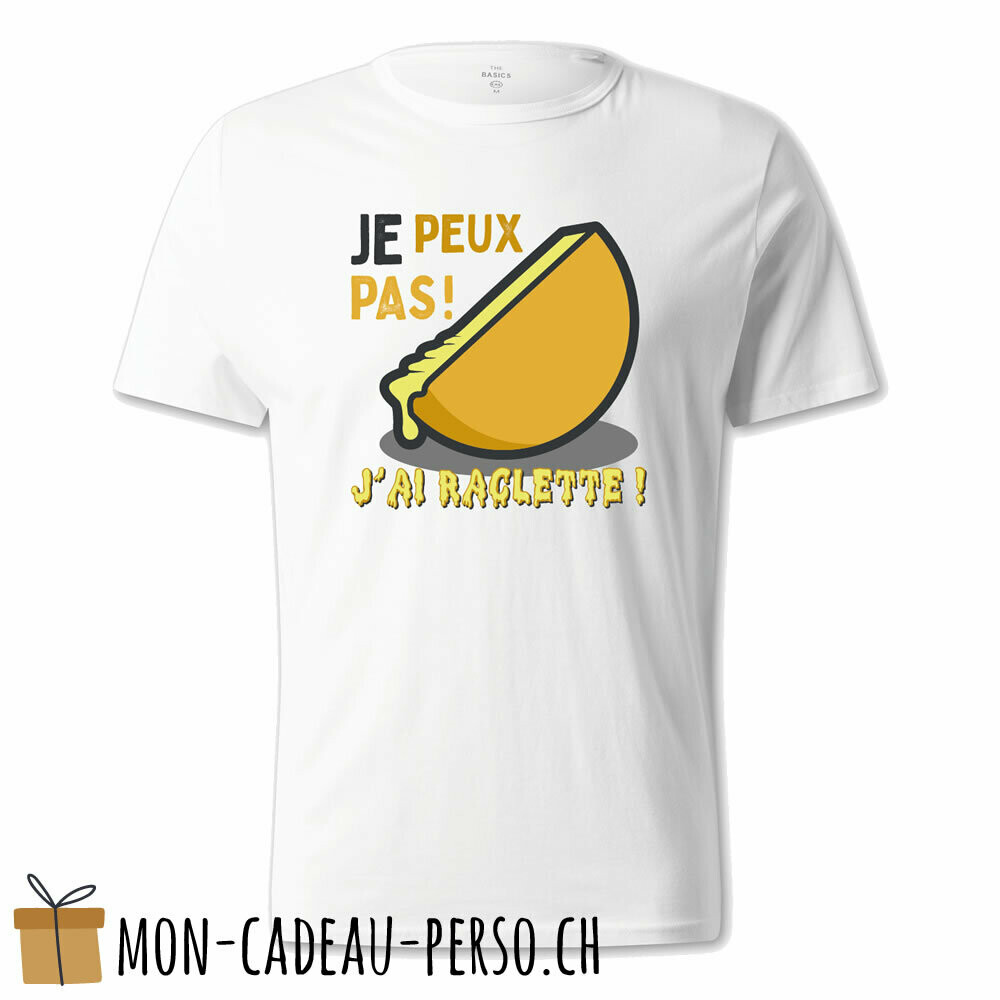T-shirt humoristique -  blanc - UNISEXE - "je peux pas, j'ai raclette"