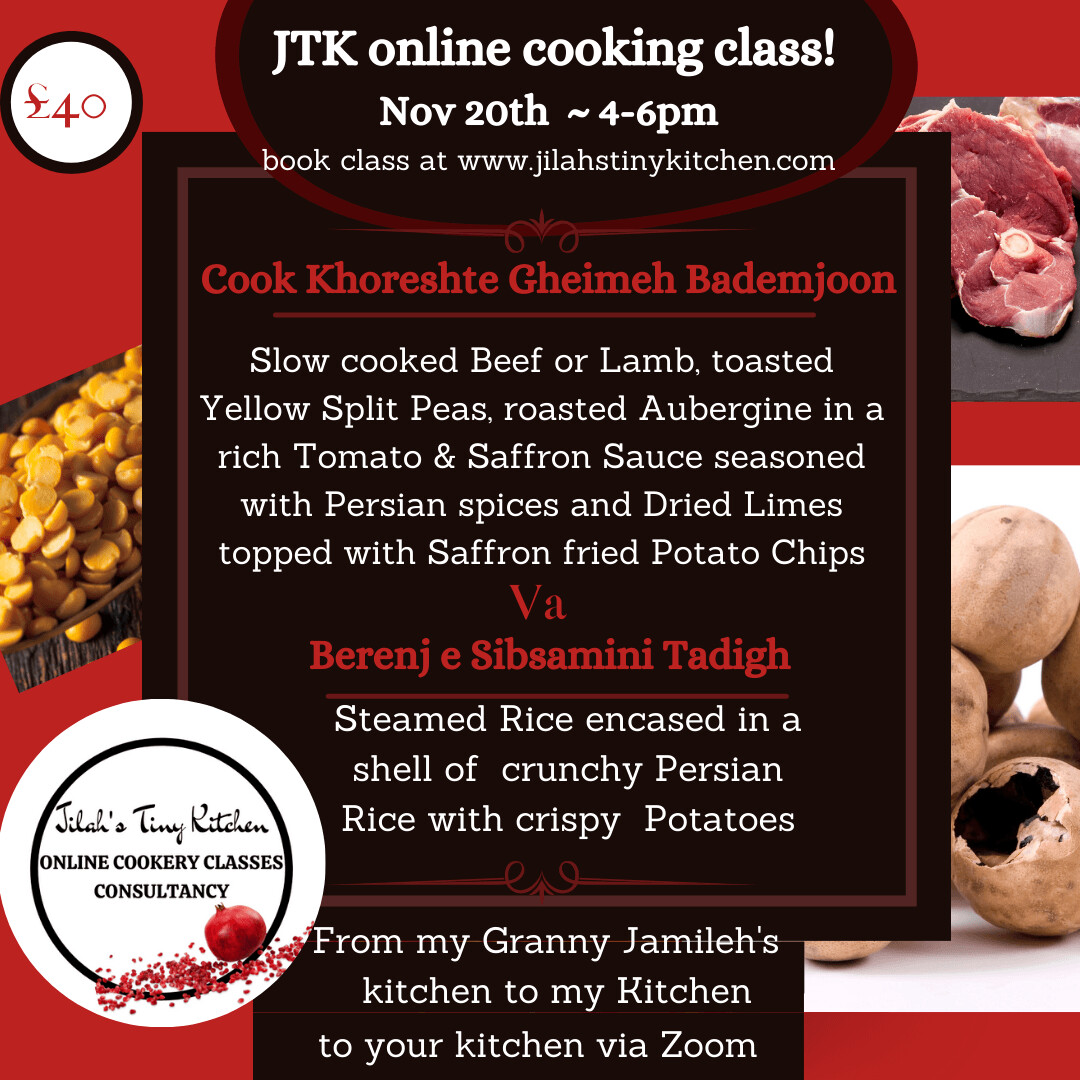 Masterclass Cook-Along Nov 20th.  4-6pm: Book your place to cook Gheimeh Bademjoon Va Berenj e Sibsamini Tadigh ... perfect for the cold winter days!