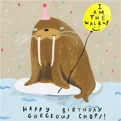 Walrus Gorgeous Chops Birthday Card