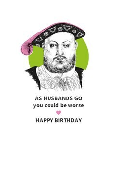 Worse Husbands Birthday Card