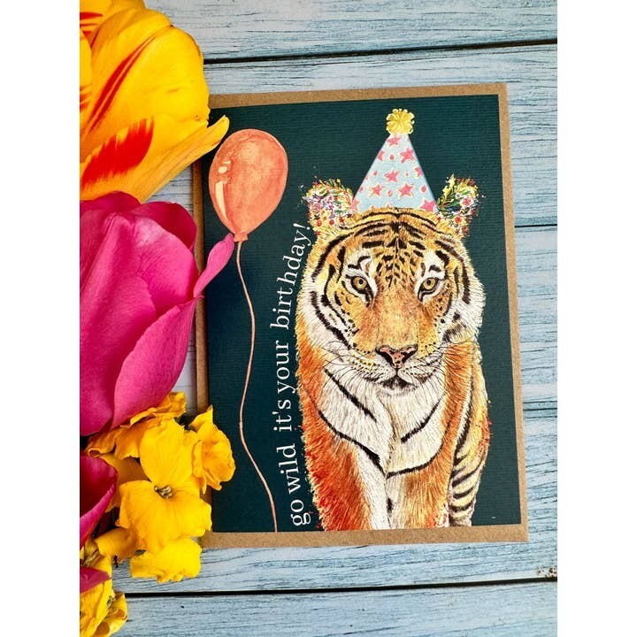 Tiger Go Wild Its Your birthday Card
