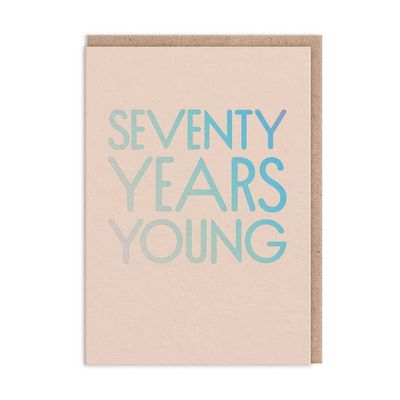 Seventy Years Young Card