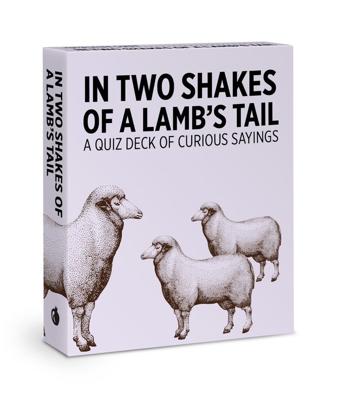 In Two Shakes Of A Lamb's Tail Curious Sayings Knowledge Cards