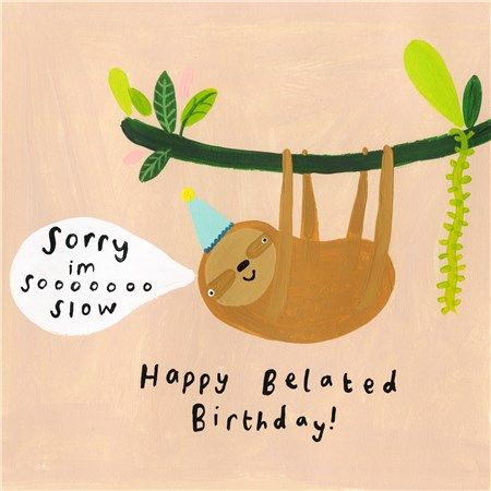 Sloth Belated Birthday Card