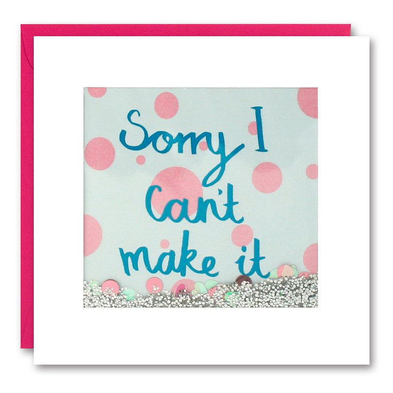 Sorry I Can&#39;t Make It Shakies Card