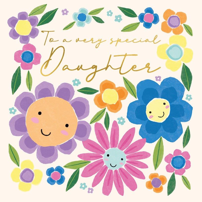 Special Daughter Flower Faces Card