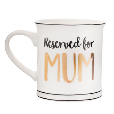 Reserved For Mum Mug