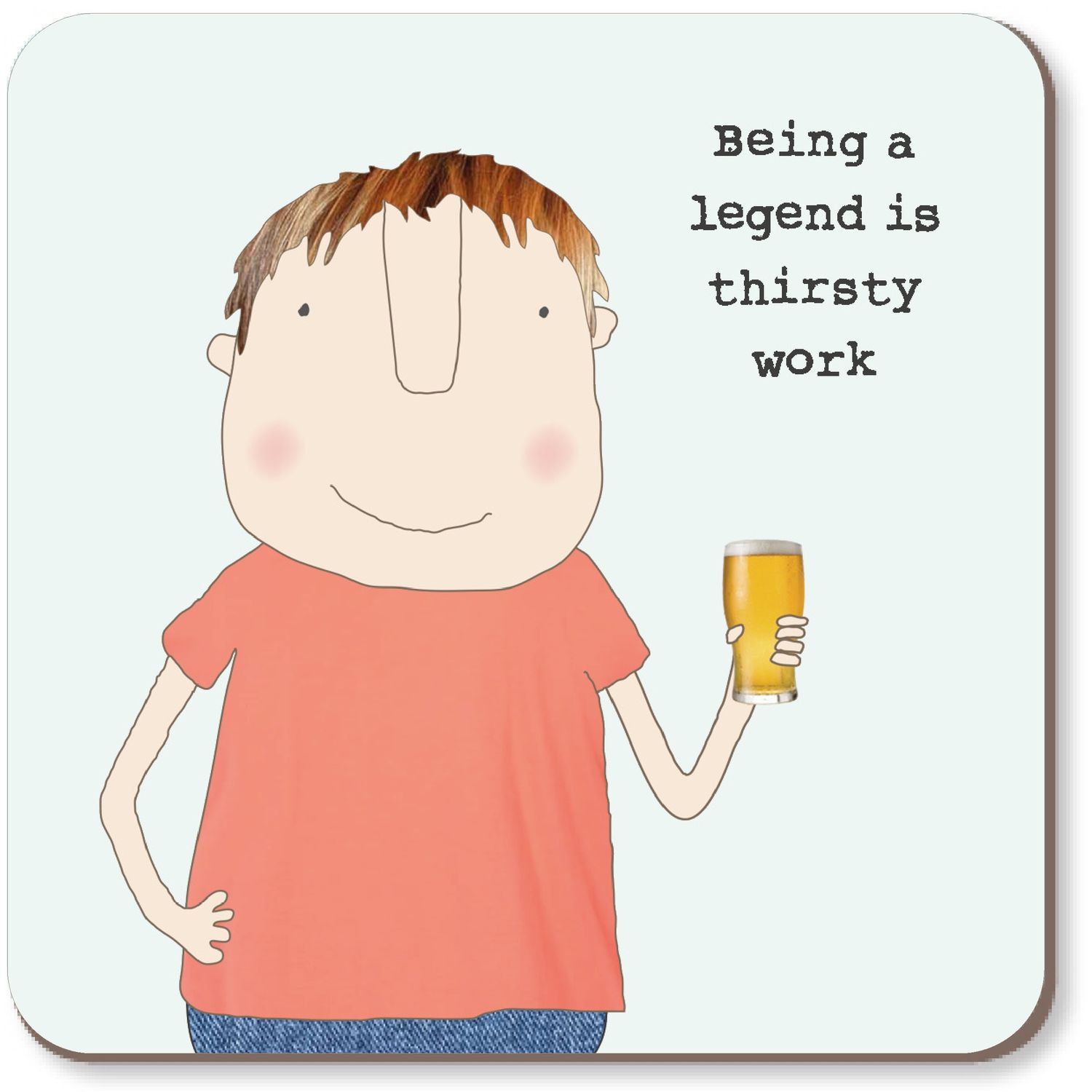 Thirsty Work Coaster