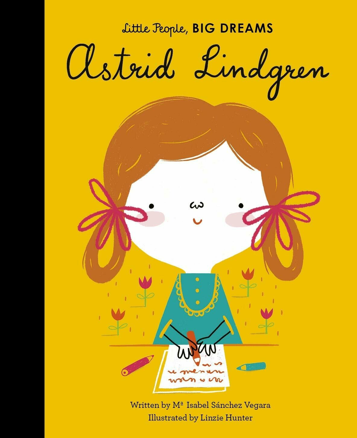 Little People Big Dreams - Astrid Lindgren