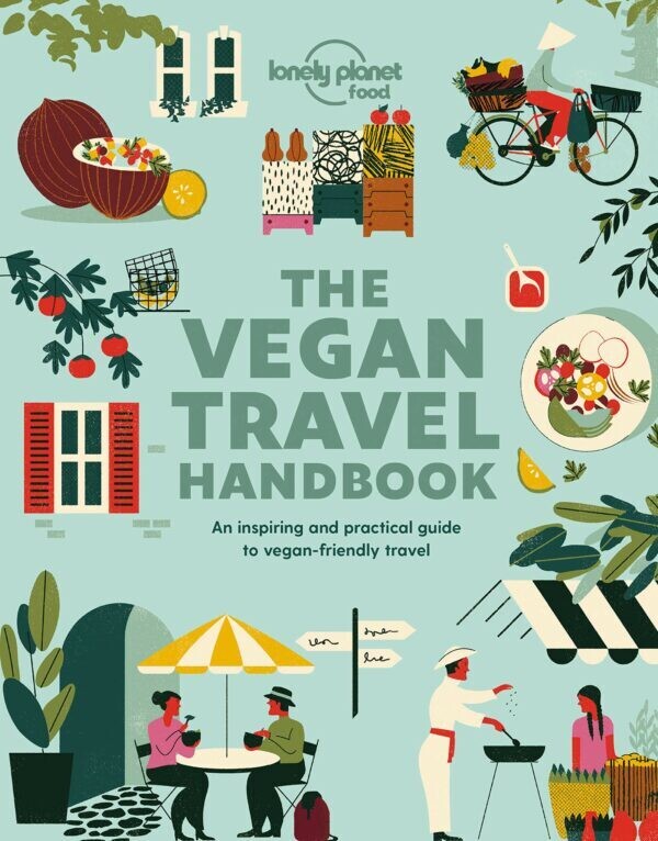 Vegan Travel Handbook 1st Edition