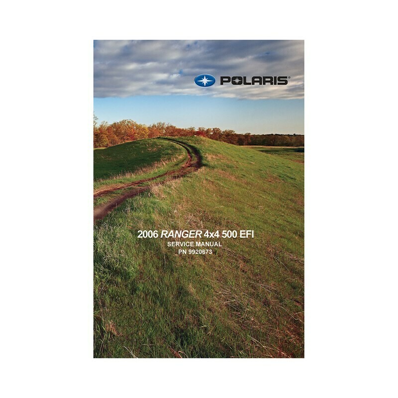 Polaris Service Manual for 2006 RANGER 500 EFI 4X4