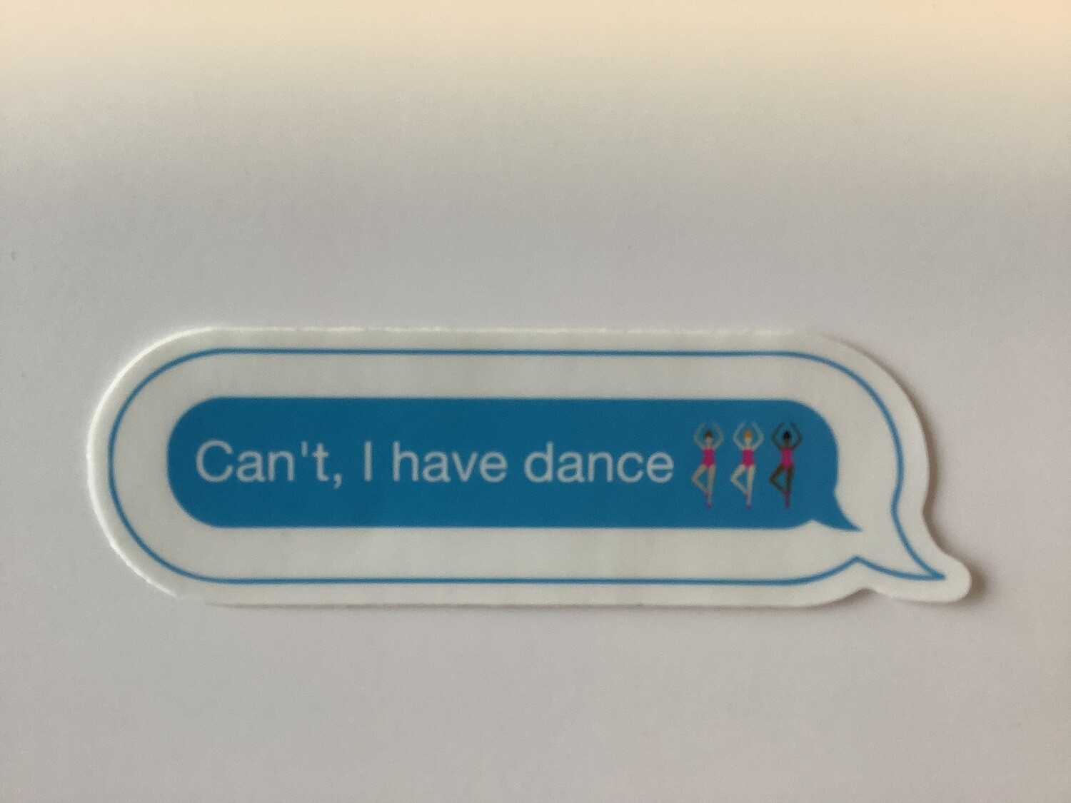 Can’t I Have Dance Vinyl Sticker Can’t I Have Dance Vinyl Sticker