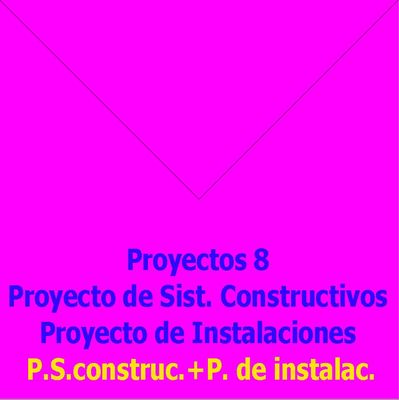 PROYECTO DE SIST. CONSTRUCTIVOS Y DE INSTALACIONES