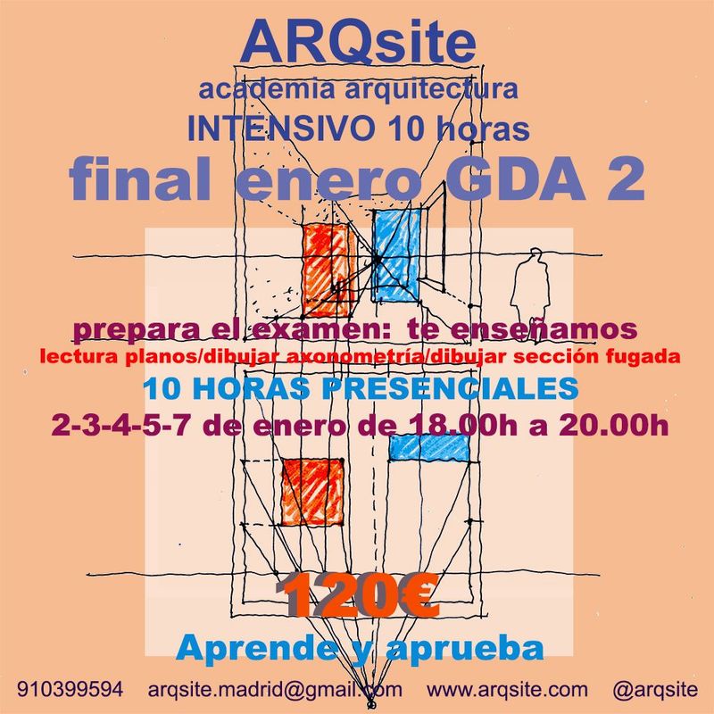 GEOMETRÍA Y DIBUJO EN ARQUITECTURA 2 - PREPARACIÓN FINAL ENERO