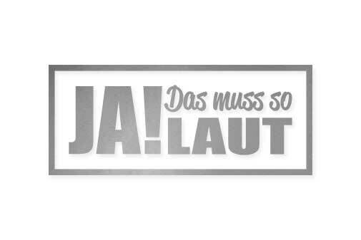Ja! Das muss so laut