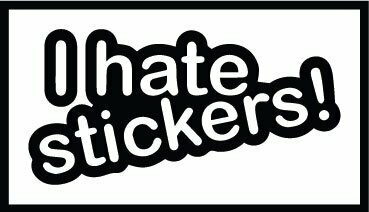 I hate stickers!