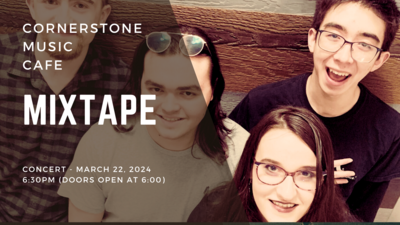 Mixtape Concert - March 22, 2024
6:30 pm