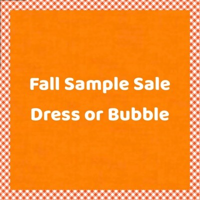 Fall Sample Sale Dress or Bubble