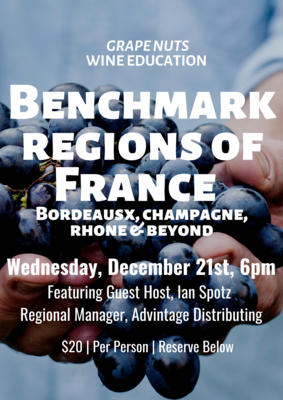 Grape Nuts - Benchmark Wines of France, Wed 12/21