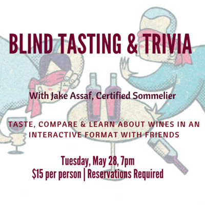 Blind Tasting & Trivia - Tuesday, May 28th