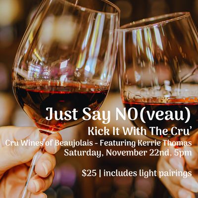 Taste of Terroir, Cru Beaujolais, Sat. Nov 22 5pm
