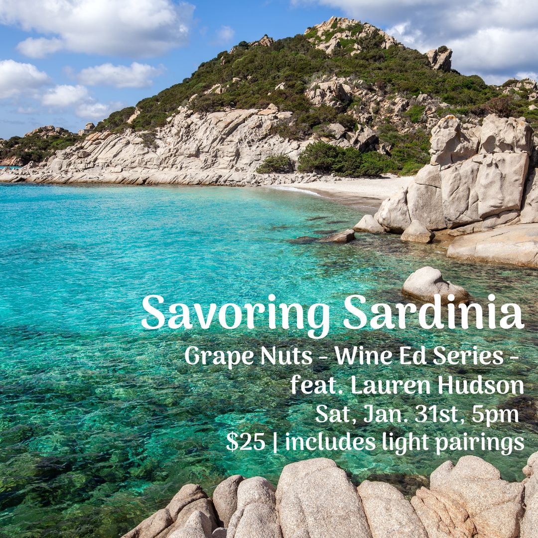 Grape Nuts Wine Ed - Savoring Sardinia, Jan 31, 5pm