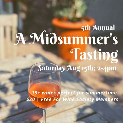 A Midsummer's Tasting - Sat Aug 15th - 2pm