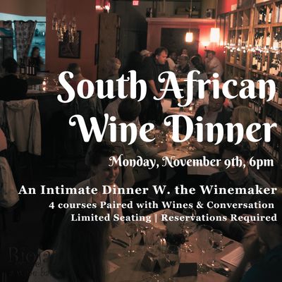 South African Wine Dinner with Raats Family Wines, Mon. 11/9, 6pm
