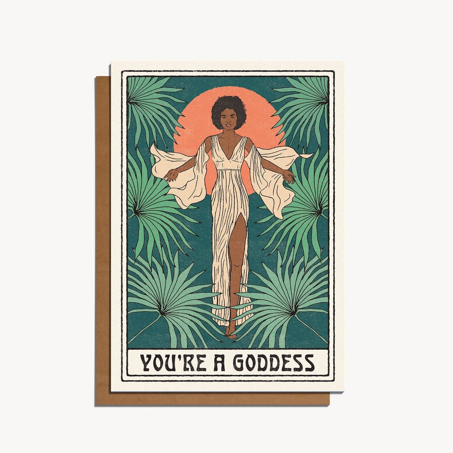 You&#39;re a Goddess Card